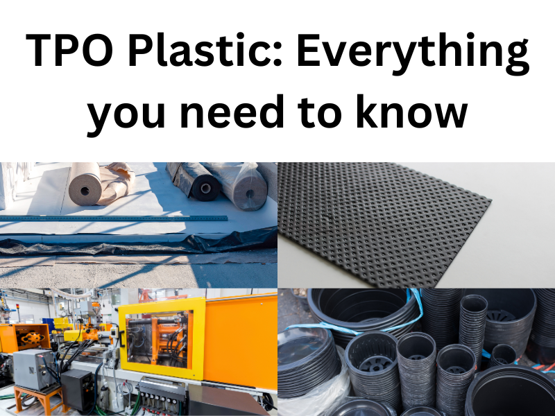Nhựa TPO: Tất cả những gì bạn cần biết