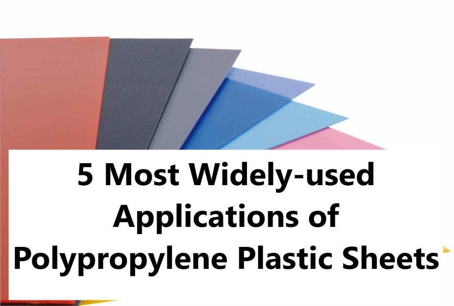 5 most widely-used applications of polypropylene plastic sheets