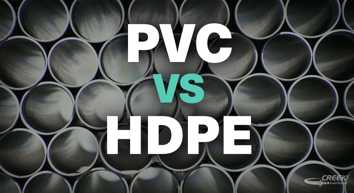 HDPE vs. PVC: Which One Should You Choose?